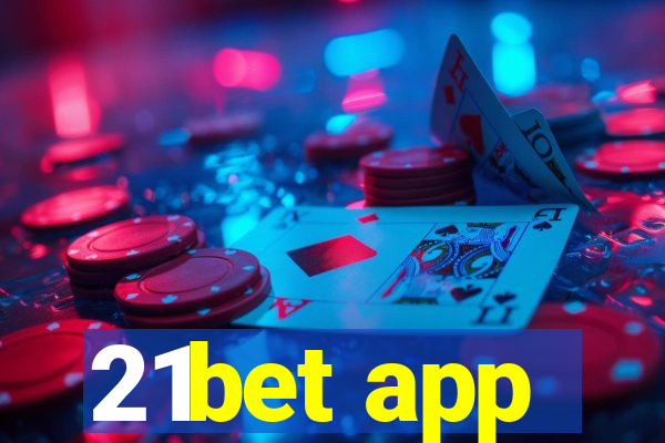 21bet app